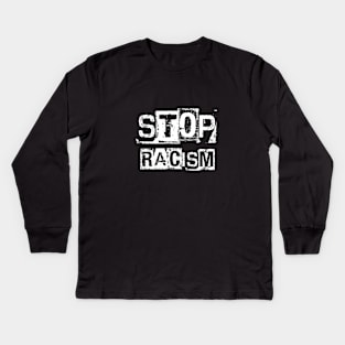 Stop racism Kids Long Sleeve T-Shirt